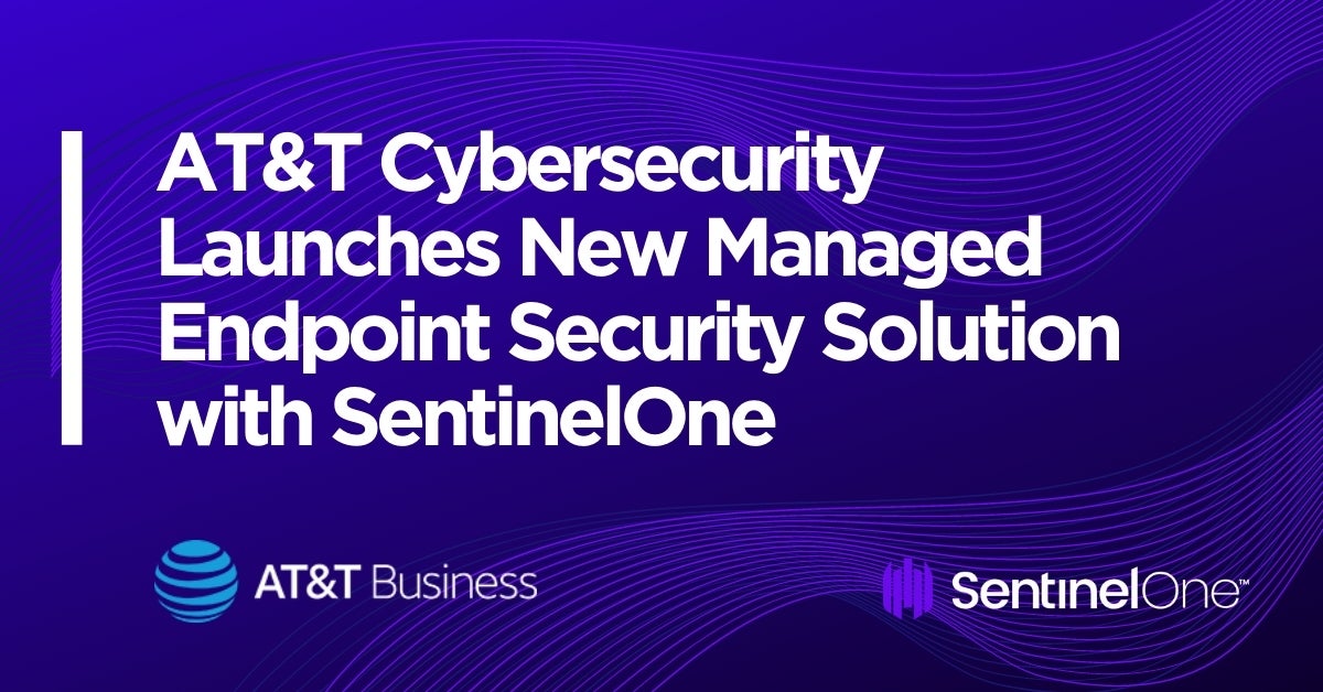 AT&T Cybersecurity Launches New Managed Endpoint Security Solution With ...