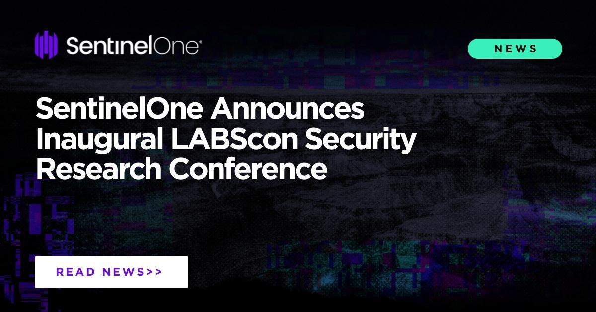 SentinelOne Announces Inaugural LABScon Security Research Conference