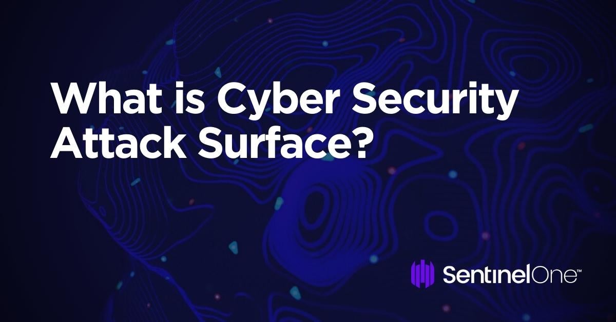 what-is-an-attack-surface-in-cyber-security