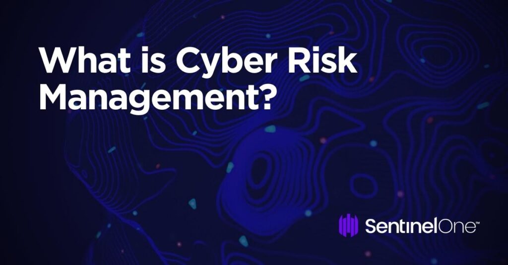 What is Cyber Risk Management? | Working and Benefits