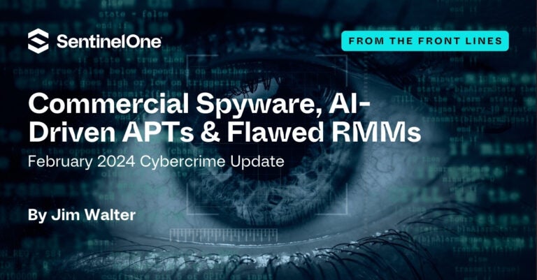 February 2024 Cybercrime Update | Commercial Spyware, AI-Driven APTs ...