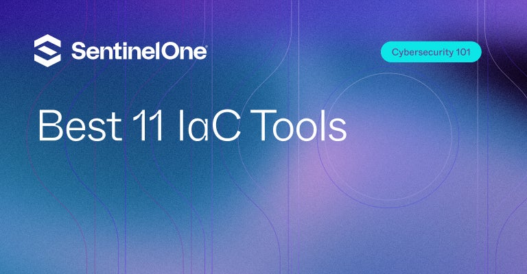 IaC Tools - Featured Image | SentinelOne