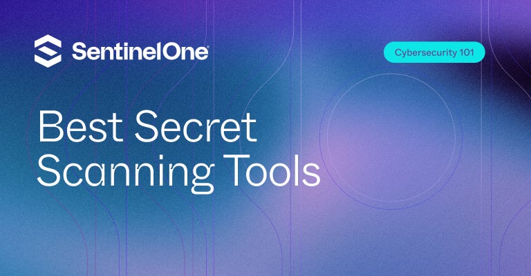 Secret Scanning Tools - Featured Image | SentinelOne