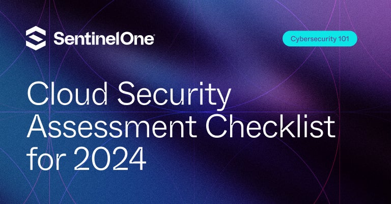 Cloud Security Assessment Checklist - Featured Image | SentinelOne