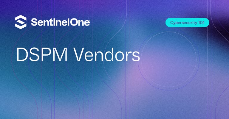 DSPM Vendors - Featured Image | SentinelOne