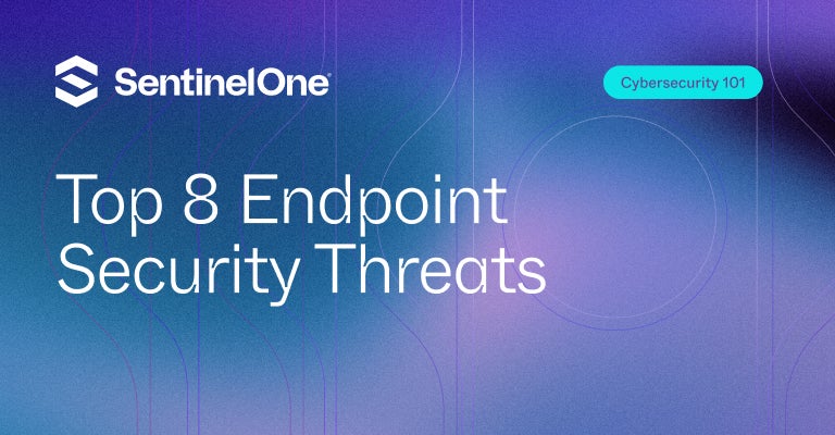 Endpoint Security Threats - Featured Image | SentinelOne