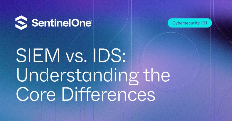 SIEM vs IDS - Featured Image | SentinelOne