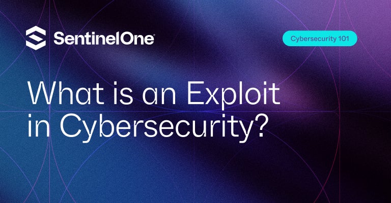 Exploit - Featured Image | SentinelOne