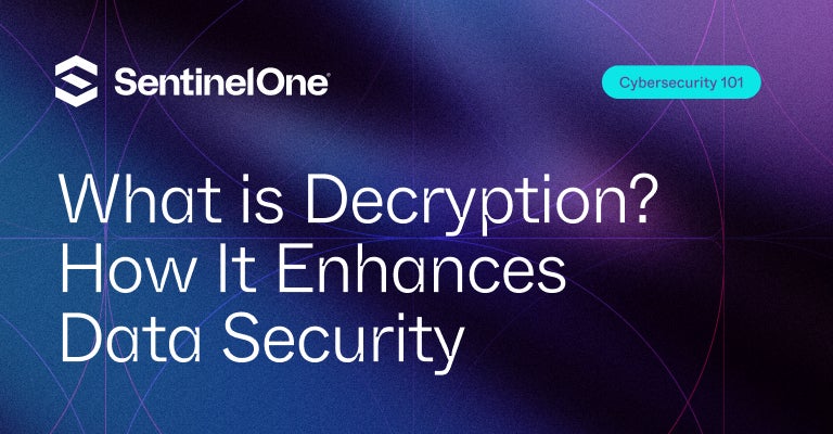 Decryption - Featured Image | SentinelOne