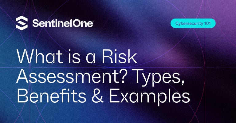 Risk Assessment - Featured Image | SentinelOne