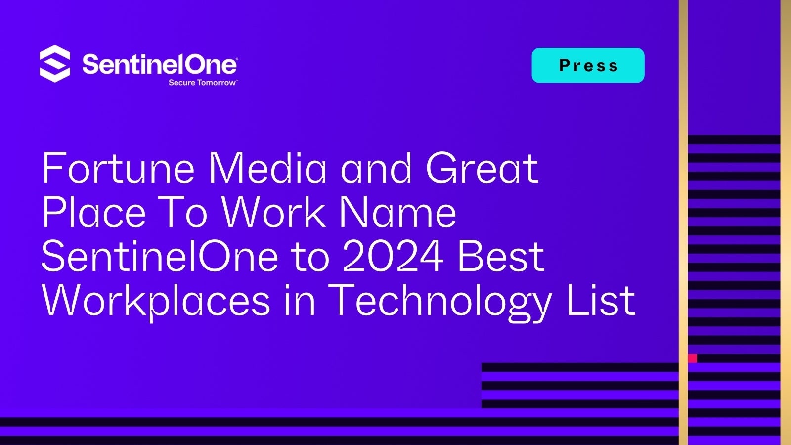 Fortune Media and Great Place To Work Name SentinelOne to 2024 Best ...