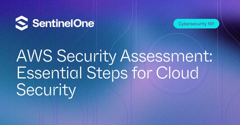 AWS Security Assessment - Featured Image | SentinelOne