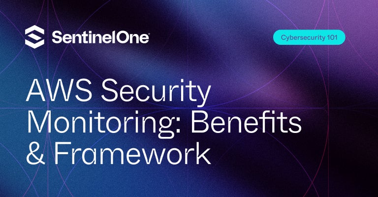 AWS Security Monitoring - Featured Image | SentinelOne