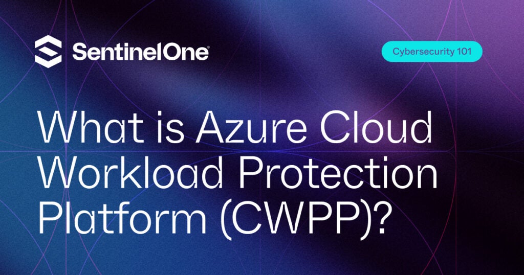 Azure CWPP - Featured Image | SentinelOne