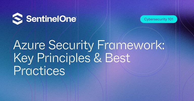 Azure Security Framework - Featured Image | SentinelOne