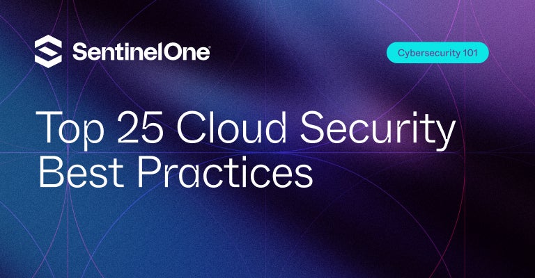 Cloud Security Best Practices - Featured Image | SentinelOne