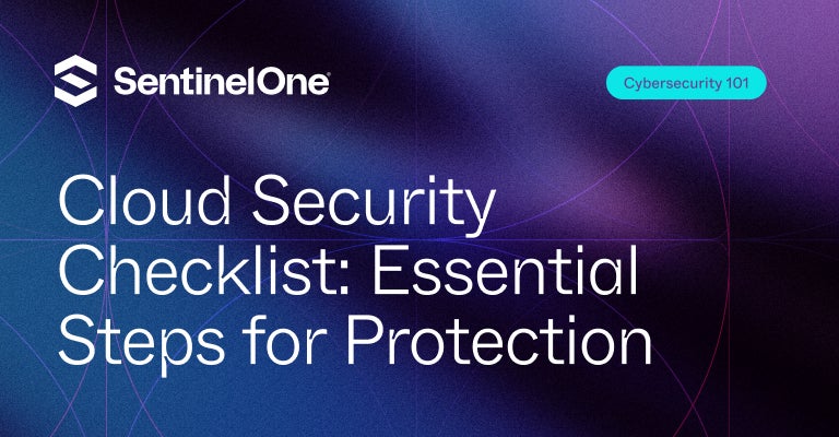 Cloud Security Checklist - Featured Image | SentinelOne