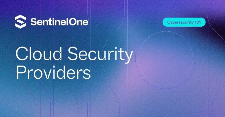 Cloud Security Providers - Featured Image | SentinelOne