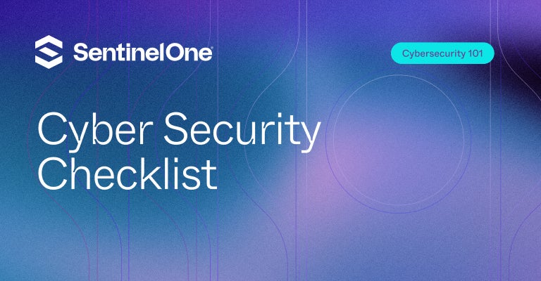 Cyber Security Checklist - Featured Image | SentinelOne