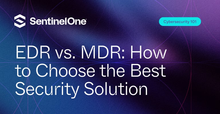 EDR vs MDR - Featured Image | SentinelOne