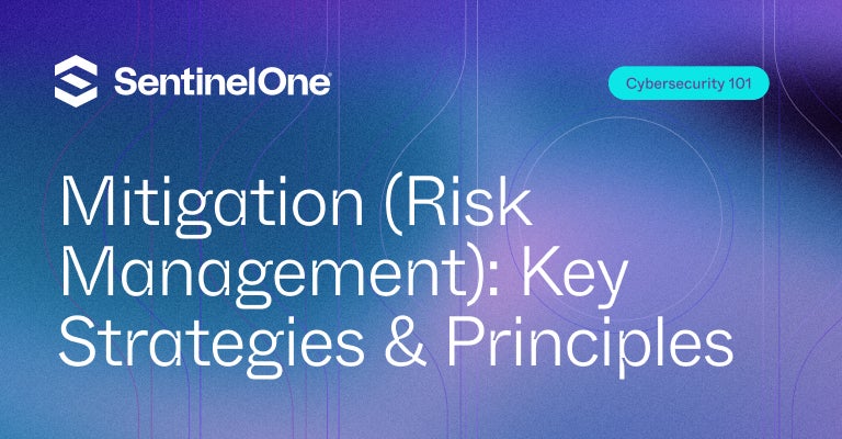 Mitigation (Risk Management) - Featured Image | SentinelOne