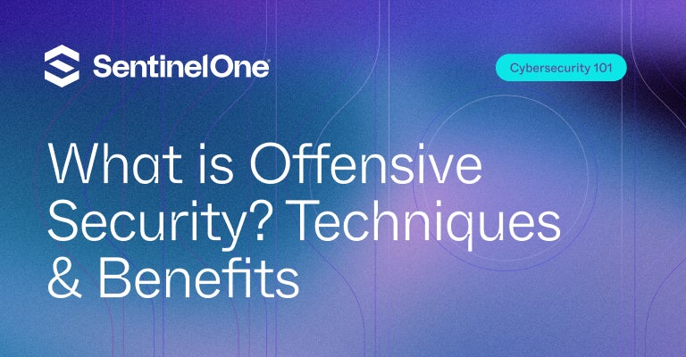 Offensive Security - Featured Image | SentinelOne