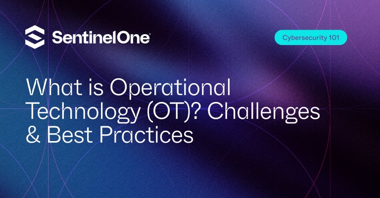 Operational Technology (OT) - Featured Image | SentinelOne