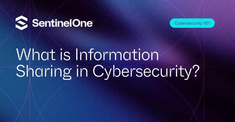 Information Sharing - Featured Image | SentinelOne