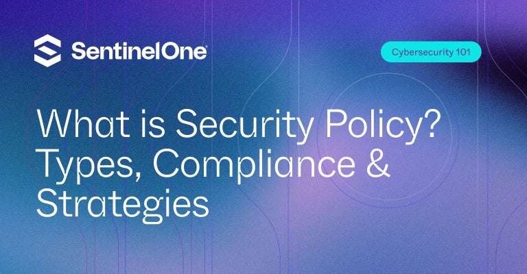 Security Policy - Featured Image | SentinelOne