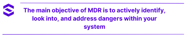 mdr vs siem - Main Objectives of MDR | SentinelOne