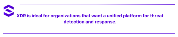 xdr vs siem vs soar - XDR is ideal for organizations | SentinelOne