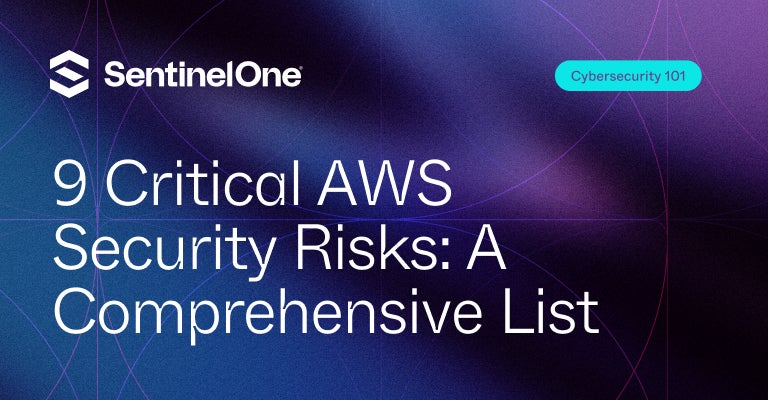 AWS Security Risks - Featured Image | SentinelOne