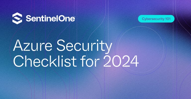 Azure Security Checklist - Featured Image | SentinelOne