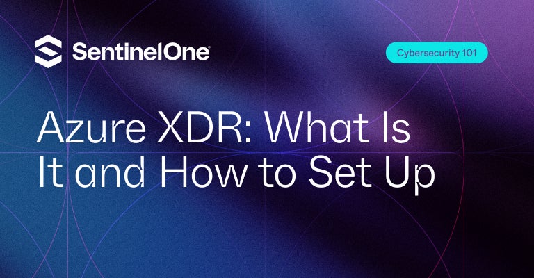 Azure XDR - Featured Image | SentinelOne