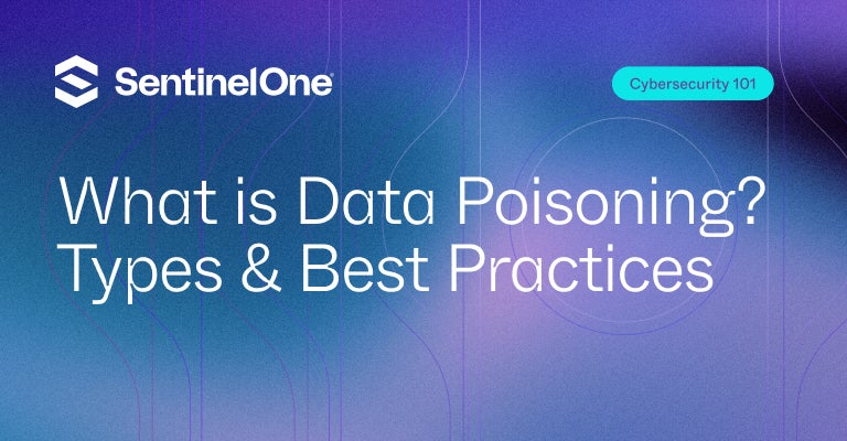 Data Poisoning - Featured Image | SentinelOne