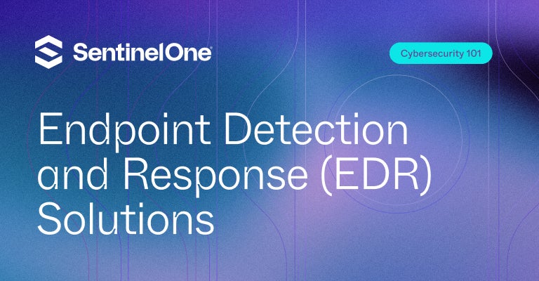 EDR Solutions - Featured Image | SentinelOne