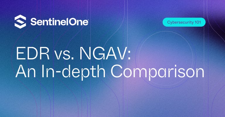 EDR vs NGAV - Featured Image | SentinelOne