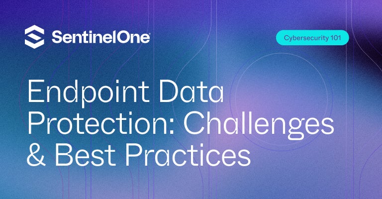 Endpoint Data Protection - Featured Image | SentinelOne