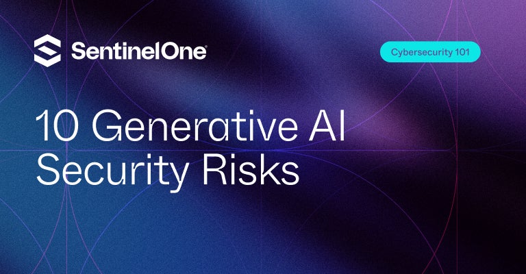 Generative AI Security Risks - Featured Image | SentinelOne