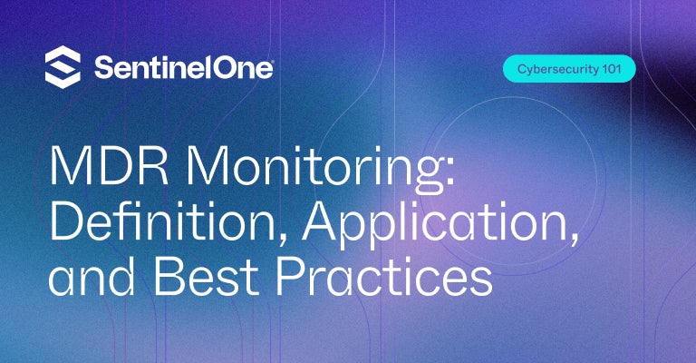 MDR Monitoring - Featured Image | SentinelOne