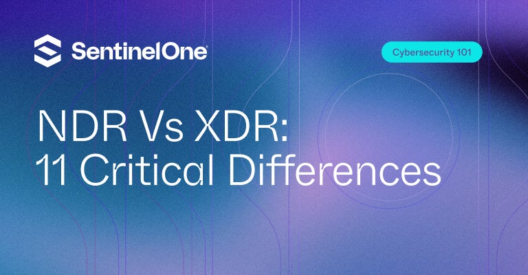 NDR vs XDR - Featured Image | SentinelOne