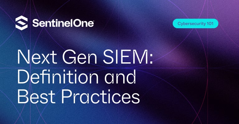 Next Gen SIEM - Featured Image | SentinelOne