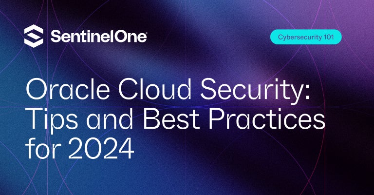 Oracle Cloud Security - Featured Image | SentinelOne