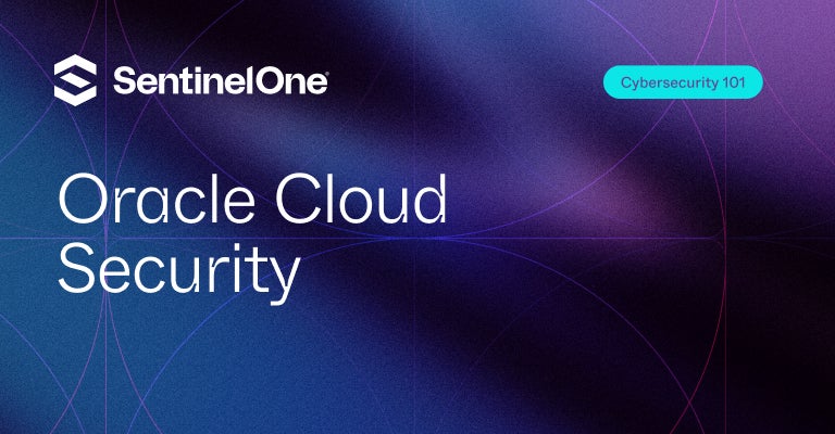 Oracle Cloud Security - Featured Image | SentinelOne