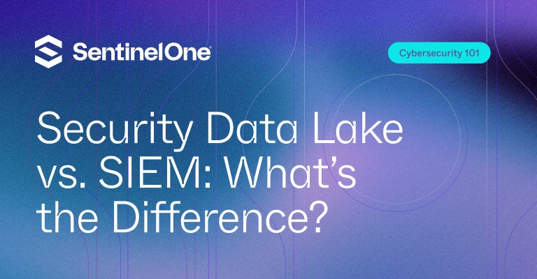 Security Data Lake vs SIEM - Featured Image | SentinelOne