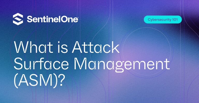 Attack Surface Management - Featured Image | SentinelOne