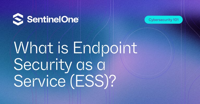 Endpoint Security as a Service - Featured Image | SentinelOne