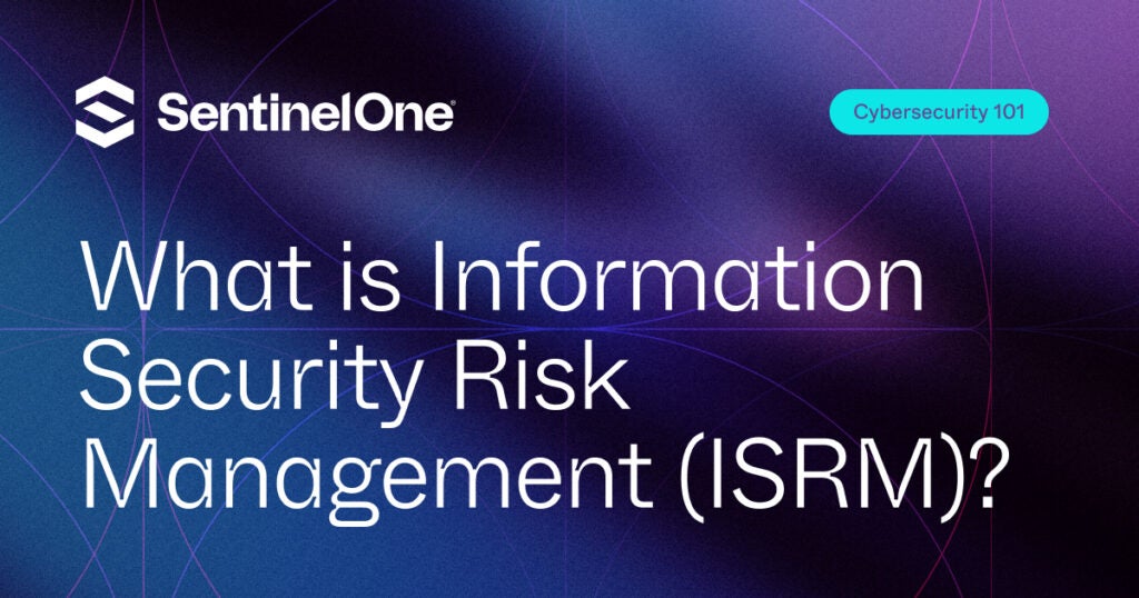 Information Security Risk Management - Featured Image | SentinelOne