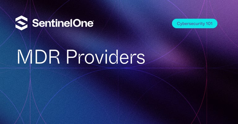 MDR Providers - Featured Image | SentinelOne